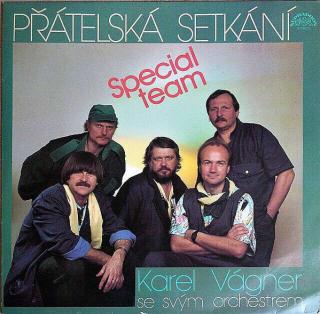 Orchestr Karla Vágnera - Přátelská Setkání – Special Team - LP / Vinyl (LP / Vinyl: Orchestr Karla Vágnera - Přátelská Setkání – Special Team)