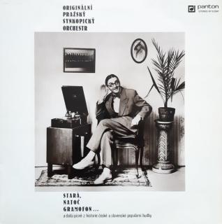 Originální Pražský Synkopický Orchestr - Stará, Natoč Gramofon - LP (LP: Originální Pražský Synkopický Orchestr - Stará, Natoč Gramofon)