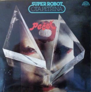 Ota Petřina, Super-robot - Pečeť - LP / Vinyl (LP / Vinyl: Ota Petřina, Super-robot - Pečeť)