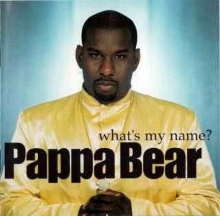 Pappa Bear - What's My Name? - CD (CD: Pappa Bear - What's My Name?)