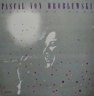 Pascal von Wroblewsky - Swinging Pool - LP (LP: Pascal von Wroblewsky - Swinging Pool)