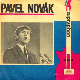 Pavel Novák - Mám Dívku Vznešenou / Malinká  - SP / Vinyl (SP: Pavel Novák - Mám Dívku Vznešenou / Malinká )
