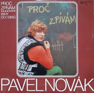 Pavel Novák - Proč Zpívám (Why Do I Sing) - LP / Vinyl (LP / Vinyl: Pavel Novák - Proč Zpívám (Why Do I Sing))