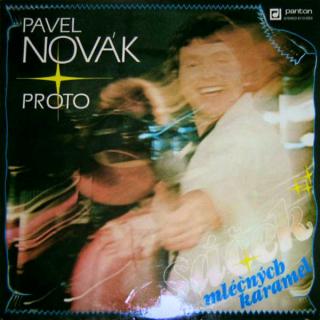 Pavel Novák, Proto - Sáček Mléčných Karamel - LP (LP: Pavel Novák, Proto - Sáček Mléčných Karamel)