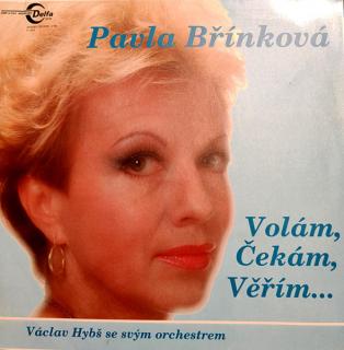 Pavla Břínková, Václav Hybš Orchestra - Volám, Čekám, Věřím... - LP (LP: Pavla Břínková, Václav Hybš Orchestra - Volám, Čekám, Věřím...)
