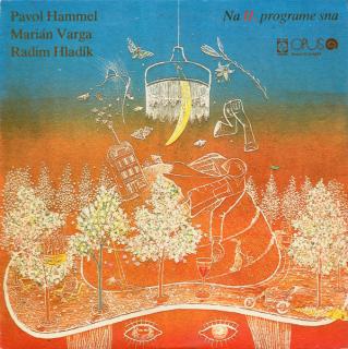 Pavol Hammel, Marián Varga, Radim Hladík - Na II. Programe Sna - LP / Vinyl (LP / Vinyl: Pavol Hammel, Marián Varga, Radim Hladík - Na II. Programe Sna)