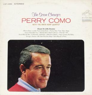 Perry Como With The Anita Kerr Quartet - The Scene Changes - LP (LP: Perry Como With The Anita Kerr Quartet - The Scene Changes)