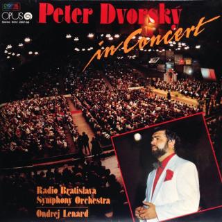 Peter Dvorský, Slovak Radio Symphony Orchestra, Ondrej Lenárd - In Concert - LP / Vinyl (LP / Vinyl: Peter Dvorský, Slovak Radio Symphony Orchestra, Ondrej Lenárd - In Concert)
