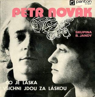 Petr Novák - Co Je Láska / Všichni Jdou Za Láskou - SP / Vinyl (SP: Petr Novák - Co Je Láska / Všichni Jdou Za Láskou)