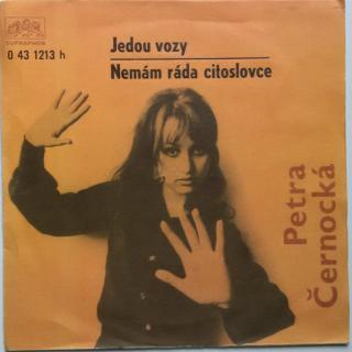 Petra Černocká - Jedou Vozy / Nemám Ráda Citoslovce - SP / Vinyl (SP: Petra Černocká - Jedou Vozy / Nemám Ráda Citoslovce)