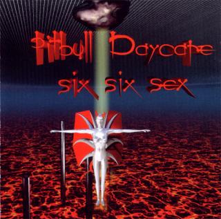 Pitbull Daycare - Six Six Sex - CD (CD: Pitbull Daycare - Six Six Sex)