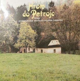 Pošumavská Dechovka Lesanka - Hrom Do Petrojc - LP / Vinyl (LP / Vinyl: Pošumavská Dechovka Lesanka - Hrom Do Petrojc)