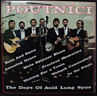 Poutníci - The Days Of Auld Lang Syne - LP (LP: Poutníci - The Days Of Auld Lang Syne)