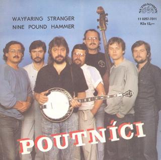 Poutníci - Wayfaring Stranger / Nine Pound Hammer - SP / Vinyl (SP: Poutníci - Wayfaring Stranger / Nine Pound Hammer)