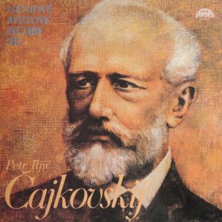 Pyotr Ilyich Tchaikovsky - Géniové Světové Hudby VII. - LP (LP: Pyotr Ilyich Tchaikovsky - Géniové Světové Hudby VII.)