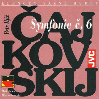 Pyotr Ilyich Tchaikovsky - Symphonie č. 6 - CD (CD: Pyotr Ilyich Tchaikovsky - Symphonie č. 6)