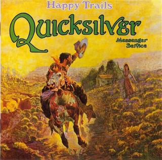 Quicksilver Messenger Service - Happy Trails - CD (CD: Quicksilver Messenger Service - Happy Trails)