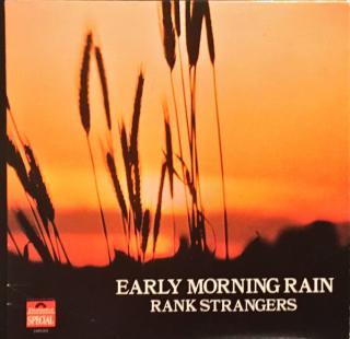 Rank Strangers - Early Morning Rain - LP / Vinyl (LP / Vinyl: Rank Strangers - Early Morning Rain)