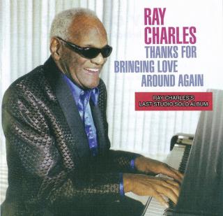 Ray Charles - Thanks For Bringing Love Around Again - CD (CD: Ray Charles - Thanks For Bringing Love Around Again)