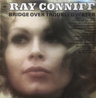 Ray Conniff And The Singers - Bridge Over Troubled Water - LP (LP: Ray Conniff And The Singers - Bridge Over Troubled Water)