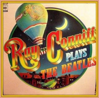 Ray Conniff And The Singers - Ray Conniff Plays The Beatles - LP (LP: Ray Conniff And The Singers - Ray Conniff Plays The Beatles)