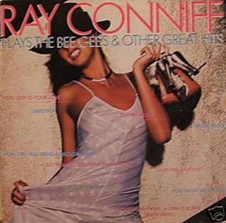 Ray Conniff - Ray Conniff Plays The Bee Gees  Other Great Hits - LP (LP: Ray Conniff - Ray Conniff Plays The Bee Gees  Other Great Hits)