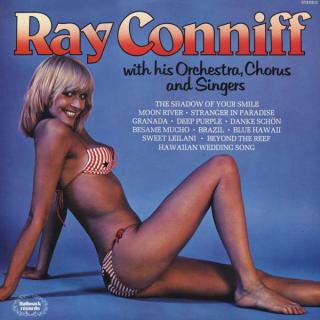 Ray Conniff - Ray Conniff With His Orchestra, Chorus And Singers - LP (LP: Ray Conniff - Ray Conniff With His Orchestra, Chorus And Singers)