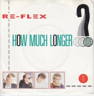 Re-Flex - How Much Longer? - LP (LP: Re-Flex - How Much Longer?)