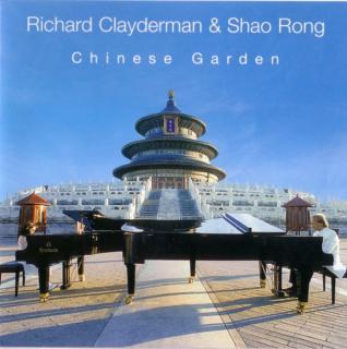 Richard Clayderman  Shao Rong - Chinese Garden - CD (CD: Richard Clayderman  Shao Rong - Chinese Garden)
