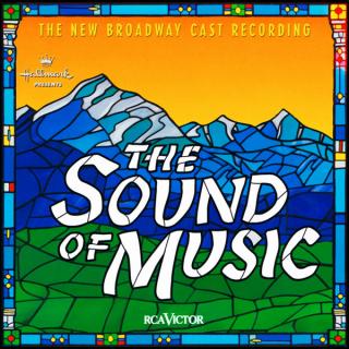 Richard Rodgers, Oscar Hammerstein II - The Sound Of Music (The New Broadway Cast Recording) - CD (CD: Richard Rodgers, Oscar Hammerstein II - The Sound Of Music (The New Broadway Cast Recording))