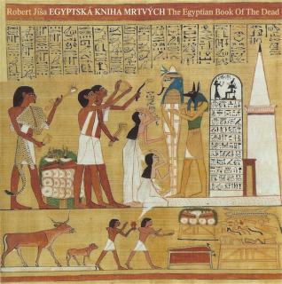 Robert Jíša - Egyptská Kniha Mrtvých / The Egyptian Book Of The Dead - CD (CD: Robert Jíša - Egyptská Kniha Mrtvých / The Egyptian Book Of The Dead)