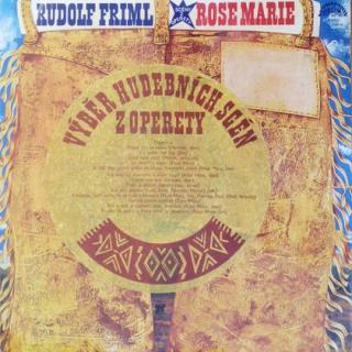 Rudolf Friml - Rose Marie - Scény Z Operety - LP / Vinyl (LP / Vinyl: Rudolf Friml - Rose Marie - Scény Z Operety)