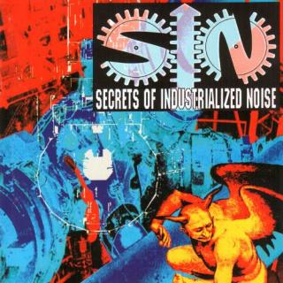 S.I.N. - Secrets Of Industrialized Noise - CD (CD: S.I.N. - Secrets Of Industrialized Noise)