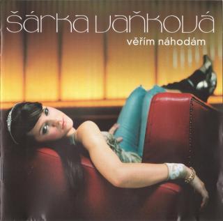 Šárka Vaňková - Věřím Náhodám - CD (CD: Šárka Vaňková - Věřím Náhodám)