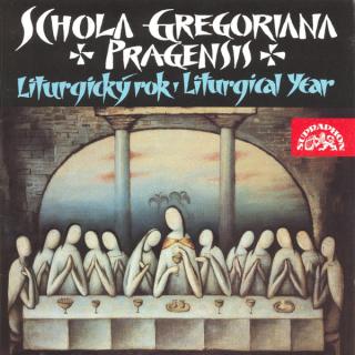 Schola Gregoriana Pragensis - Liturgický Rok - Liturgical Year - CD (CD: Schola Gregoriana Pragensis - Liturgický Rok - Liturgical Year)