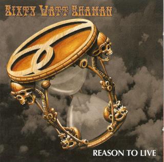 Sixty Watt Shaman - Reason To Live - CD (CD: Sixty Watt Shaman - Reason To Live)