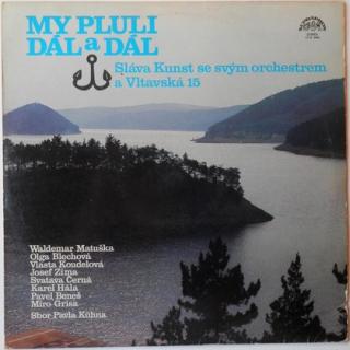 Sláva Kunst Orchestra, Vltavská 15 - My Pluli Dál A Dál - LP / Vinyl (LP / Vinyl: Sláva Kunst Orchestra, Vltavská 15 - My Pluli Dál A Dál)