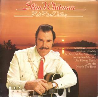 Slim Whitman - Red River Valley - LP (LP: Slim Whitman - Red River Valley)