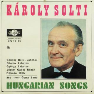Solti Károly - Hungarian Songs - LP (LP: Solti Károly - Hungarian Songs)