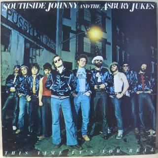 Southside Johnny  The Asbury Jukes - This Time It's For Real - LP (LP: Southside Johnny  The Asbury Jukes - This Time It's For Real)
