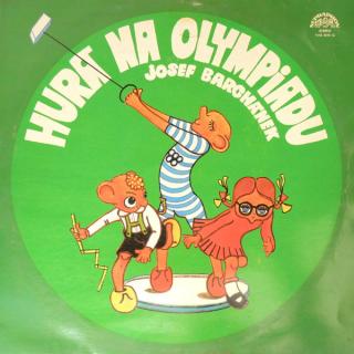 Spejbl  Hurvínek / Josef Barchánek - Hurá Na Olympiádu - LP (LP: Spejbl  Hurvínek / Josef Barchánek - Hurá Na Olympiádu)