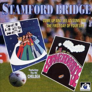 Stamford Bridge - Come Up And See Us Sometime / The First Day Of Your Life - CD (CD: Stamford Bridge - Come Up And See Us Sometime / The First Day Of Your Life)
