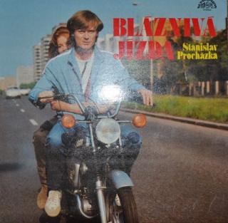 Stanislav Procházka - Bláznivá Jízda - LP / Vinyl (LP / Vinyl: Stanislav Procházka - Bláznivá Jízda)