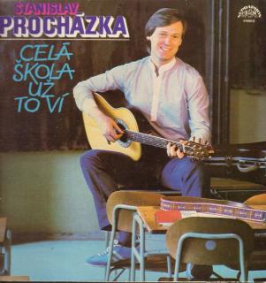 Stanislav Procházka - Celá Škola Už To Ví - LP / Vinyl (LP / Vinyl: Stanislav Procházka - Celá Škola Už To Ví)