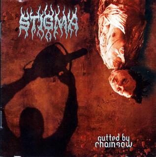 Stigma - Cutted By Chainsaw - CD (CD: Stigma - Cutted By Chainsaw)