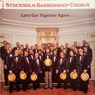 Stockholm Barbershop Chorus - Let's Get Together Again - LP (LP: Stockholm Barbershop Chorus - Let's Get Together Again)