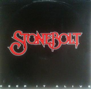 Stonebolt - Keep It Alive - LP (LP: Stonebolt - Keep It Alive)