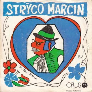 Strýco Marcin - Keď Som Išiel Cez Ty Hory - SP / Vinyl (SP: Strýco Marcin - Keď Som Išiel Cez Ty Hory)