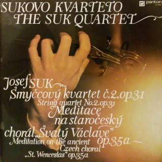 Suk Quartet, Josef Suk - Smyčcový Kvartet Č.2,op.31 = String Quartet No.2.op.31 / Meditace Na Staročeský Chorál"Svatý Václave" Op.35a = Meditation On The Ancient Czech Choral "St. Wenceslas" Op.35a - LP (LP: Suk Quartet, Josef Suk - Smyčcový Kvartet)