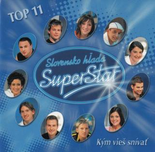 Superstar Top 11 - Kým Vieš Snívať - CD (CD: Superstar Top 11 - Kým Vieš Snívať)